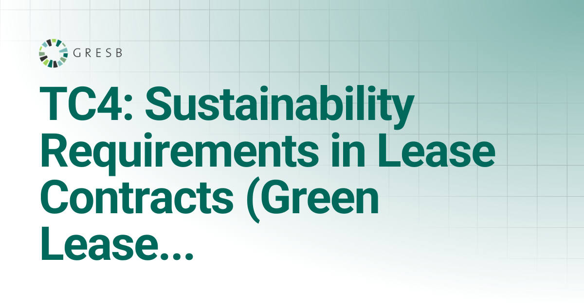 TC4: Sustainability Requirements in Lease Contracts (Green Leases ...