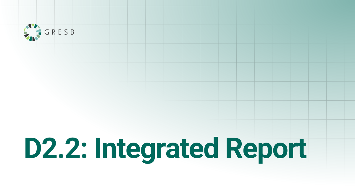 D2.2: Integrated Report | Public Disclosure | GRESB